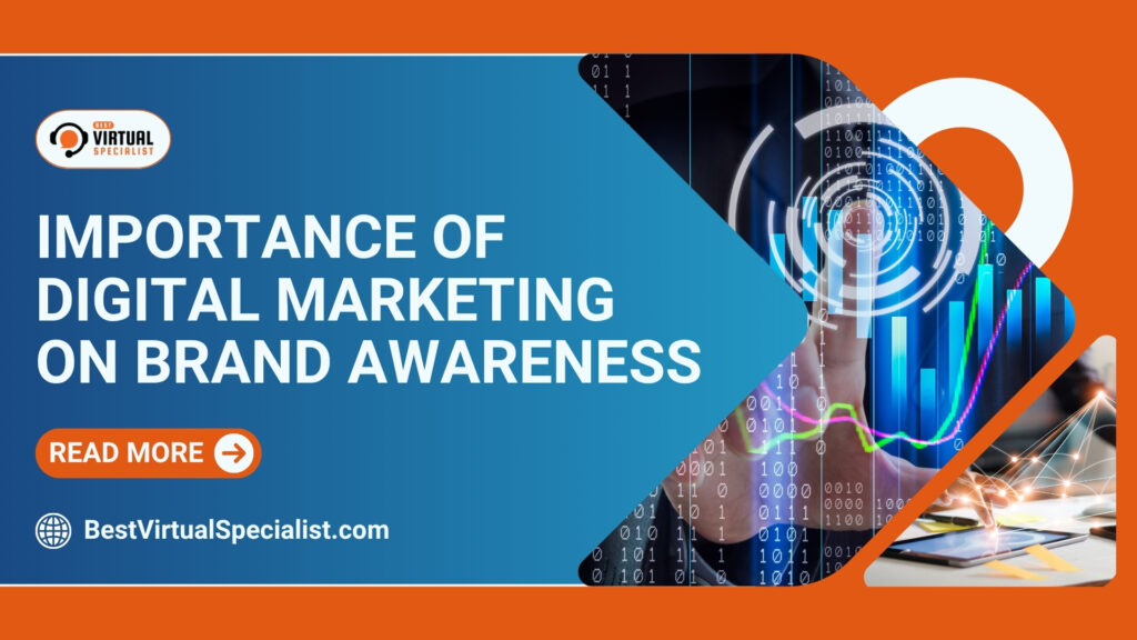 Importance of Digital Marketing on Brand Awareness - Best Virtual ...