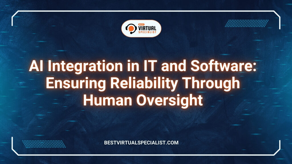 Article Cover of AI Integration in IT and Software Ensuring Reliability Through Human Oversight